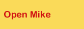 Open Mike